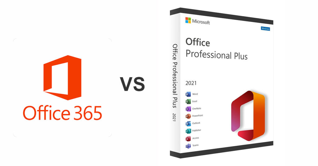 Office 365 vs Office Professional Plus 2021
